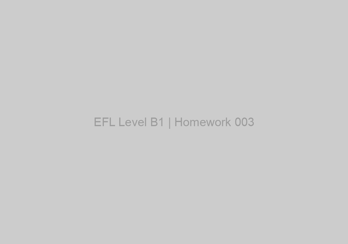EFL Level B1 | Homework 003